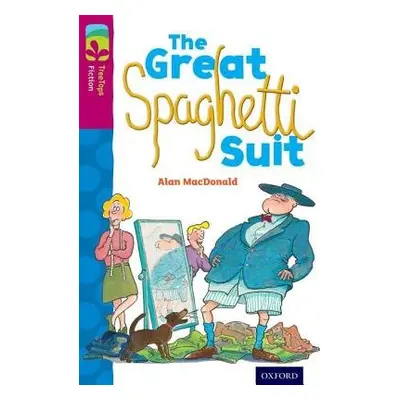 Oxford Reading Tree TreeTops Fiction: Level 10 More Pack A: The Great Spaghetti Suit - MacDonald