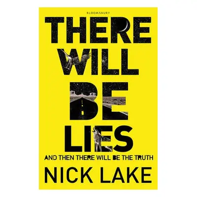 There Will Be Lies - Lake, Nick