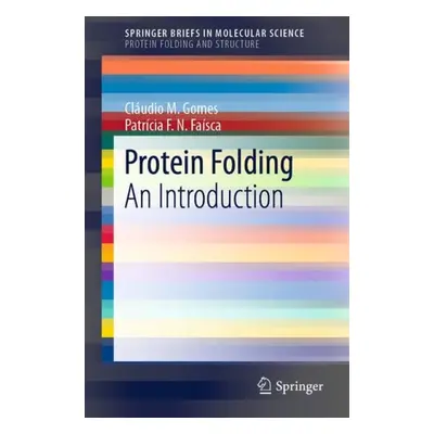 Protein Folding - Gomes, Claudio M. a Faisca, Patricia F.N.