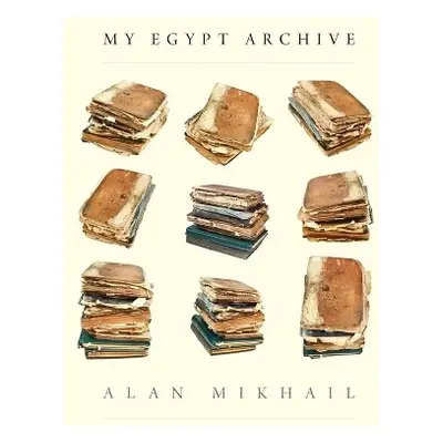 My Egypt Archive - Mikhail, Alan