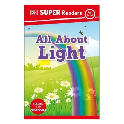 DK Super Readers Pre-Level All About Light - DK