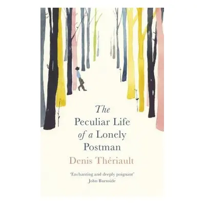 Peculiar Life of a Lonely Postman - Theriault, Denis