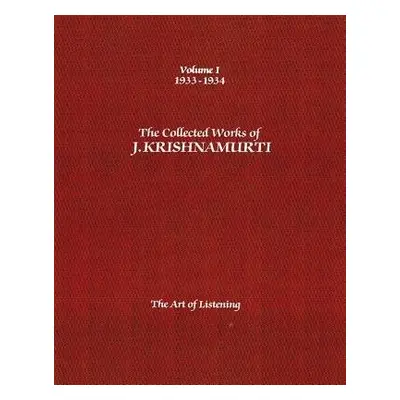 Collected Works of J.Krishnamurti - Volume I 1933-1934 - Krishnamurti, J. (J. Krishnamurti)