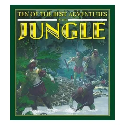 Ten of the Best Adventures in the Jungle - West, Professor of Latin David (University of Newcast