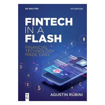 Fintech in a Flash - Rubini, Agustin