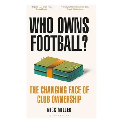 Who Owns Football? - Miller, Nick