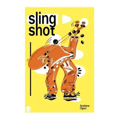 Slingshot - Ogun, Andrew