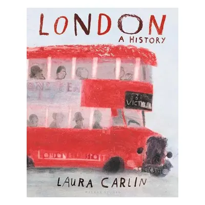 London: A History - Carlin, Laura