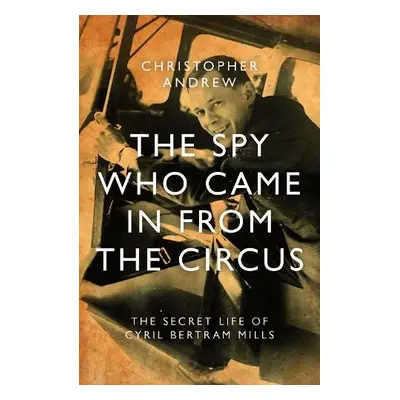 Spy Who Came in From the Circus - Andrew, Christopher