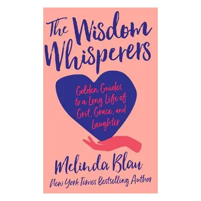 Wisdom Whisperers - Blau, Melinda