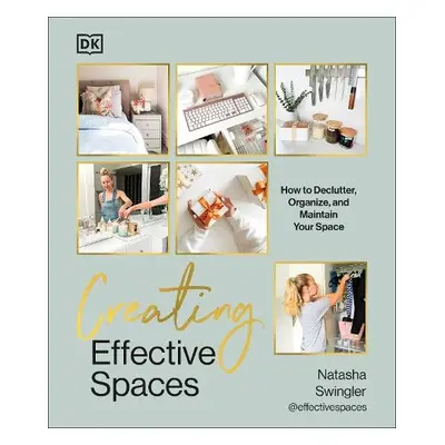 Creating Effective Spaces - Swingler, Natasha