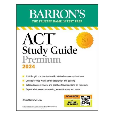 ACT Study Guide Premium Prep, 2024: 6 Practice Tests + Comprehensive Review + Online Practice - 