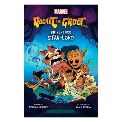 Rocket and Groot: The Hunt for Star-Lord - Kendell, Cameron Jacobsen