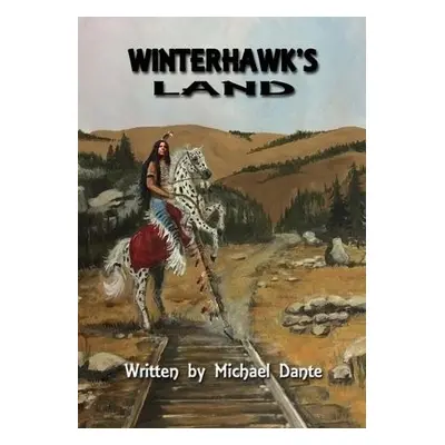 Winterhawk's Land - Dante, Michael