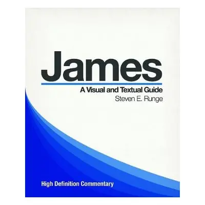 High Definition Commentary: James - Runge, Steven E.