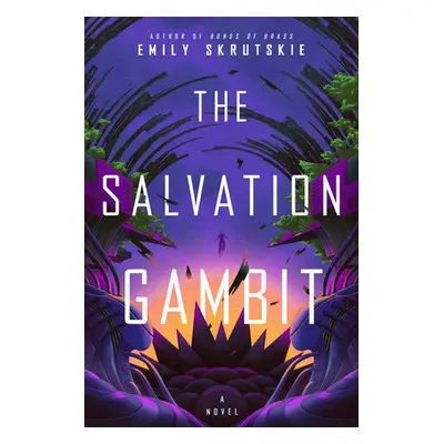 Salvation Gambit - Skrutskie, Emily