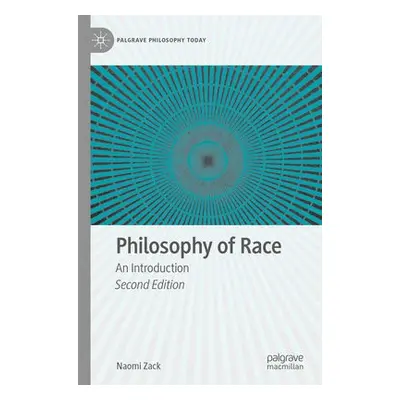 Philosophy of Race - Zack, Naomi