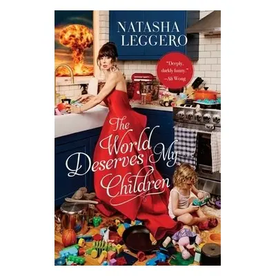 World Deserves My Children - Leggero, Natasha