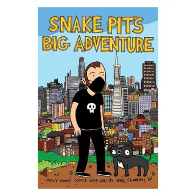 Snake Pit's Big Adventure - Snakepit, Ben