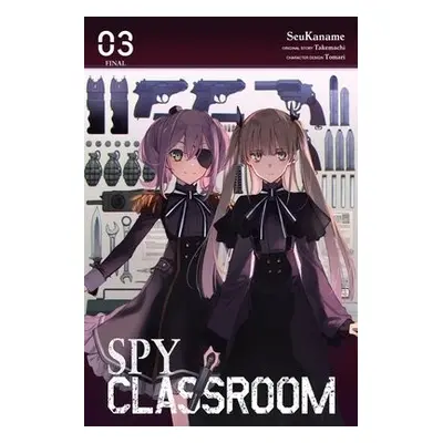 Spy Classroom, Vol. 3 (manga) - Takemachi