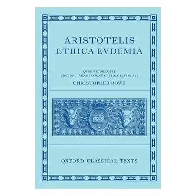 Aristotle's Eudemian Ethics - Rowe, Christopher (Professor Emeritus of Greek, Professor Emeritus