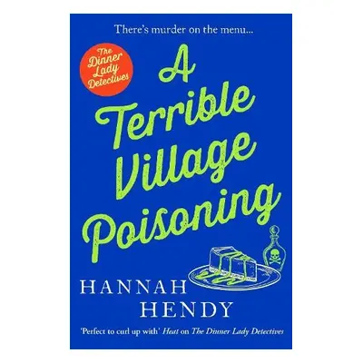 Terrible Village Poisoning - Hendy, Hannah