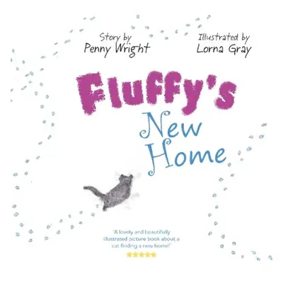 Fluffy's New Home - Wright, Penny