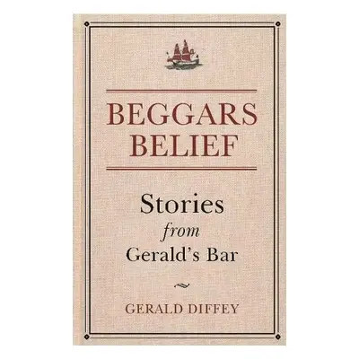 Beggars Belief - Diffey, Gerald a Allen, Max