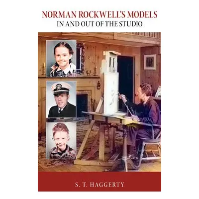 Norman Rockwell's Models - Haggerty, S.T.