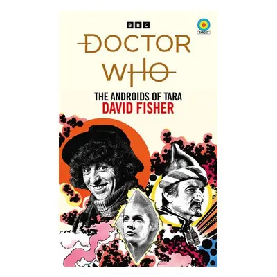 Doctor Who: The Androids of Tara (Target Collection) - Fisher, David