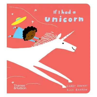 If I had a unicorn - Dawnay, Gabby