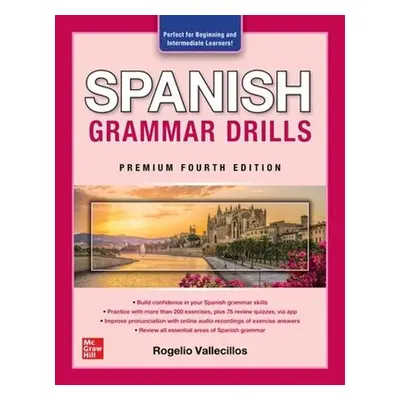 Spanish Grammar Drills, Premium Fourth Edition - Vallecillos, Rogelio