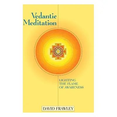 Vedantic Meditation - Frawley, David