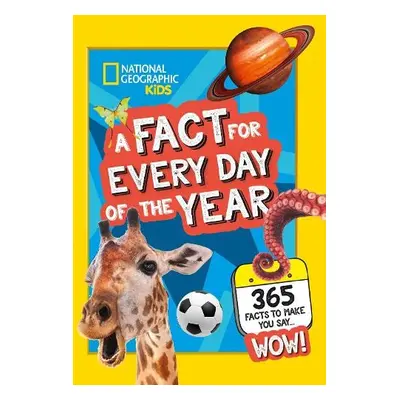 Fact for Every Day of the Year - National Geographic Kids