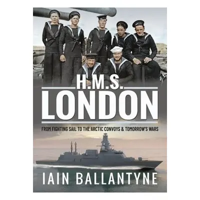 HMS London - Ballantyne, Iain