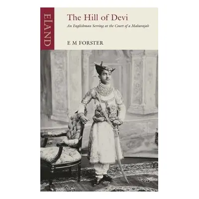 Hill of Devi - Forster, E. M.