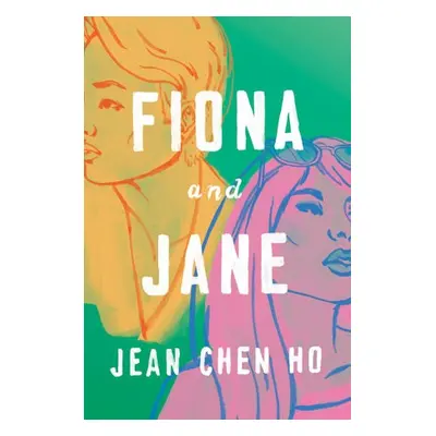 Fiona And Jane - Ho, Jean Chen