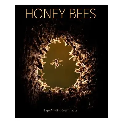 Honey Bees - Tautz, Jurgen