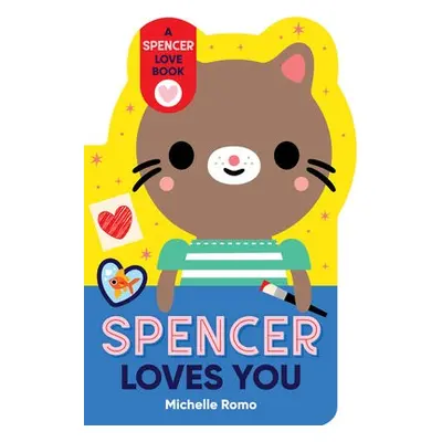 Spencer Loves You - Romo, Michelle