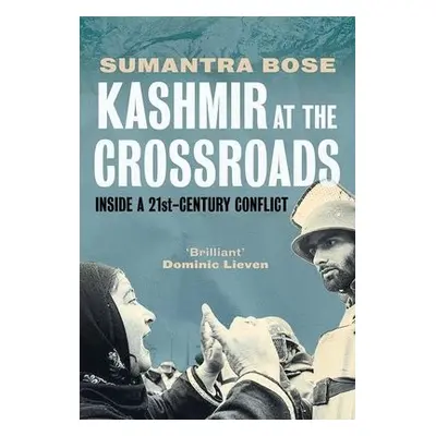 Kashmir at the Crossroads - Bose, Sumantra