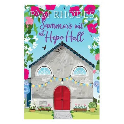 Summer's out at Hope Hall - Rhodes, Pam