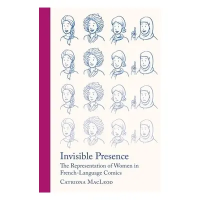 Invisible Presence - MacLeod, Catriona (University of London Institute in Paris)