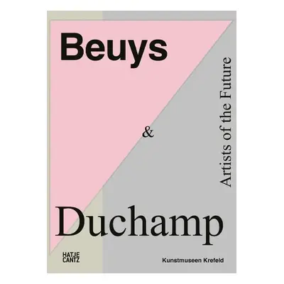 Beuys a Duchamp - Dickel, Hans a von Graevenitz, Antje a Graulich, Gerhard a Lerm Hayes, Christa