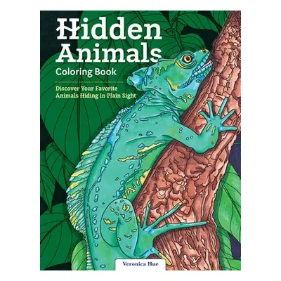 Hidden Animals Coloring Book - Hue, Veronica