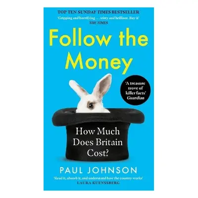 Follow the Money - Johnson, Paul