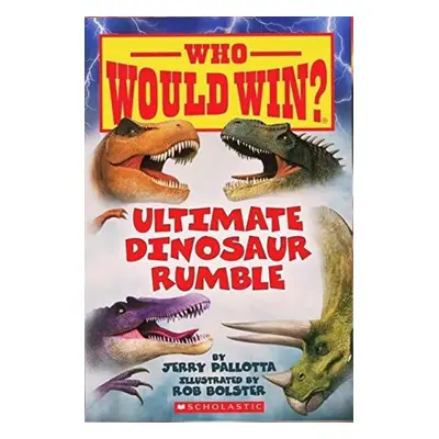 Ultimate Dinosaur Rumble (Who Would Win?)