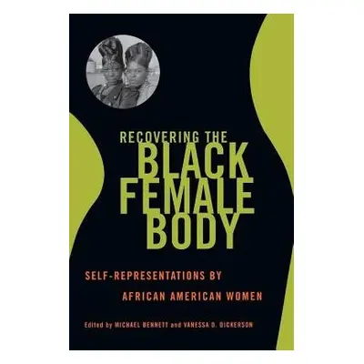 Recovering the Black Female Body