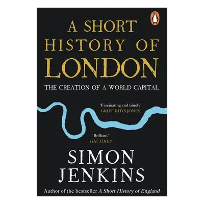 Short History of London - Jenkins, Simon