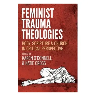 Feminist Trauma Theologies