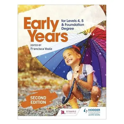 Early Years for Levels 4, 5 and Foundation Degree Second Edition